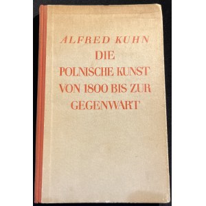 A. KUHN - Die polnische kunst von 1800 bis zur gegenwart/Polské umění od roku 1800 do současnosti [1930].
