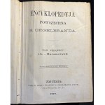 Encyclopédie Powszechna S. Orgelbrand, vol. 1-12 [1877].