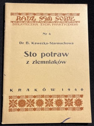DR. B. KAWECKA-STARMACHOWA - One hundred potato dishes [1940].