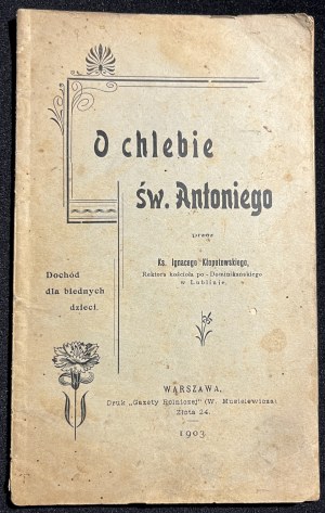 KS. I. KŁOPOTOWSKI - O chlebie św. Antoniego [1903]