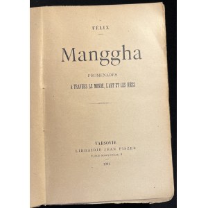 FELIX - Manggha [en français, 1901].