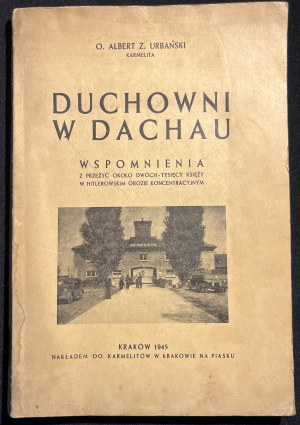 O. ALBERT, Z. URBAŃSKI - Duchowni w Dachau [1945]