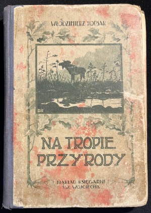 W. KORSAK - Po stopách přírody [2. vyd., 1922].