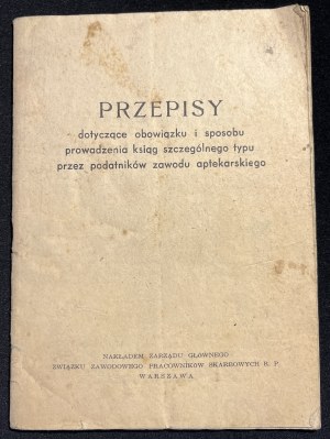 Regulations on the obligation and methods of keeping books of a special type by taxpayers of the pharmacy profession [circa 1947].