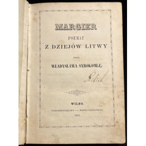 W. SYROKOMLA - Margier. Poème sur l'histoire de la Lituanie [1855].