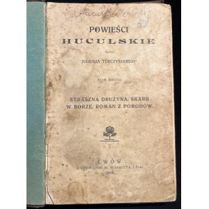 J. TURCZYŃSKI - Powieści huculskie, tom 2 [1906].