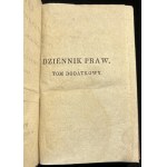 DZIENNIK PRAW. Zbiór postanowień rządu Królestwa Polskiego, dziennik praw nieogłoszonych, tom dodatkowy [1838].