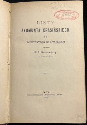 Letters of Zygmunt Krasinski to Konstanty Gaszynski [1882].