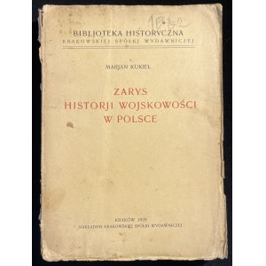 M. KUKIEL - Zarys historji wojskowości w Polsce [wyd. 3, 1929]