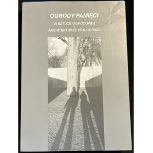 PR. ZBIOROWA - Ogrody pamięci [jęz. polski i angielski, 2012]