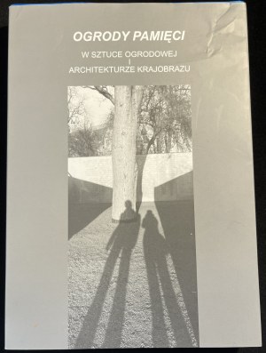PR. COLLECTIVE - Zahrady paměti [polsky a anglicky, 2012].