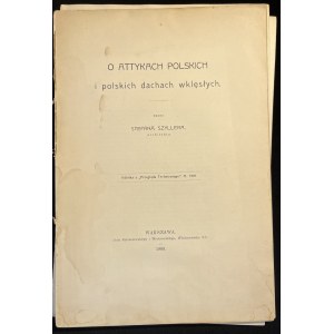 S. SZYLLER - O polských atikách a polských konkávních střechách [1909].