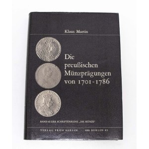 Martin Klaus, Die preussischen Münzprägungen 1701-1786, Berlin 1976