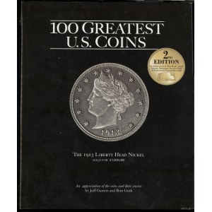 Garett Jeff - 100 Greatest U.S. Coins, Second Edition, Atlanta 2005, ISBN 0794817858