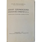 SZELĄGOWSKI Adam - STANY ZJEDNOCZONE PÓŁNOCNEJ AMERYKI U.S.A Wyd.1929