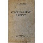 ŻNINIEWICZ, ŻNIENIEWICZÓWNA - WODOLECZNICT A NERWY Wyd.1930