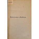 RADLIŃSKI Ignacy - MĘŻCZYZNA A KOBIETA Wyd. 1918