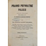 BANDTKIE STĘŻYŃSKI J. W. - PRAWO PRYWATNE POLSKIE Wyd. 1851