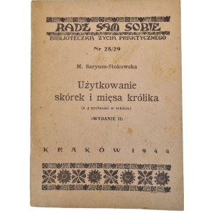 SARYUSZ-STOKOWSKA Marzenna - UŻYTKOWANIE SKÓREK I MIĘSA KRÓLIKA Wyd. 1944