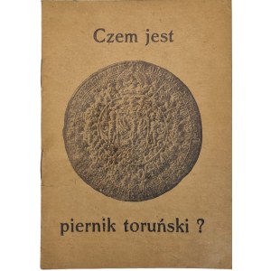 [GRABOWSKI Jan] - CZEM JEST PIERNIK TORUŃSKI? Wyd. 1929 Ilustracje