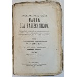 LUBIENIECKI Julian - DOKŁADNA PRAKTYCZNA NAUKA DLA PASIECZNIKÓW Tomy I-III Wyd. Lwów 1871-1872