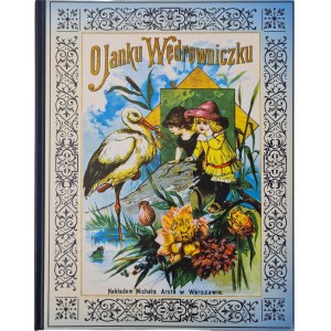 KONOPNICKA Marya - O JANKU WĘDROWNICZKU [reprint] Ilustracje
