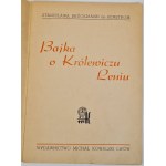 BRUCKMANN de RENSTROM Stanisława - BAJKA O KRÓLEWICZU LENIU Wyd. Lwów 1943 Ilustracje W. SIEMIĄTKOWSKI