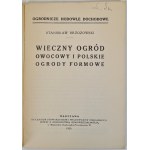 BRZOZOWSKI Stanisław - WIECZNY OGRÓD OWOCOWY I POLSKIE OGRODY FORMOWE Wyd. 1929 Illustrations