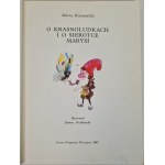 KONOPNICKA Maria - O KRASNOLUDKACH I O SIEROTCE MARYSI Ilustracje J. Grabiański