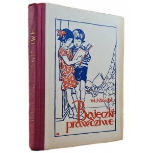 ZALESKA M. J. - BAJECZKI PRAWDZIWE Wyd. 1940 Ilustracje