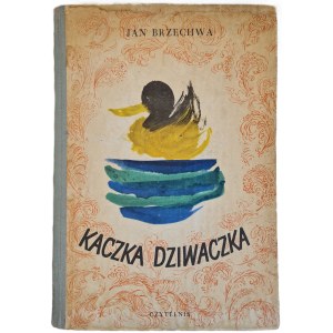 BRZECHWA Jan - KACZKA DZIWACZKA Ilustracje Henryk Tomaszewski