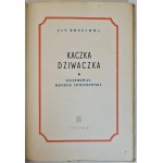 BRZECHWA Jan - KACZKA DZIWACZKA Ilustracje Henryk Tomaszewski