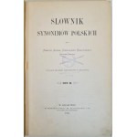 KRASIŃSKI Adam St. - SŁOWNIK SYNONIMÓW POLSKICH Wyd. 1885 DEDYKACJA AUTORA RZADKOŚĆ