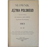KARŁOWICZ KRYŃSKI, NIEDŹWIECKI - SŁOWNIK JĘZYKA POLSKIEGO Tomy I-VIII (komplet) Wyd. 1900-1927