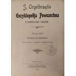ENCYKLOPEDJA POWSZECHNA z ilustracjami i mapami S. ORGELBRANDA TOM 1-18 [KOMPLET]