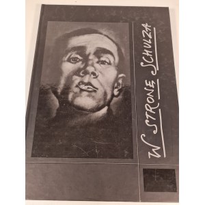 SCHULZ - W STRONĘ SCHULZA Album wystawy Lublin 2010