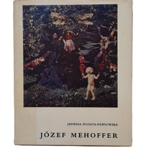 Puciata-Pawłowska Jadwiga - Józef Mehoffer. Wrocław 1969.