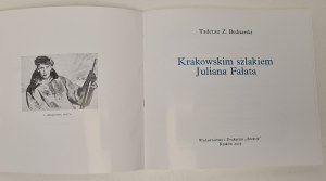 Bednarski Tadeusz Zygmunt - Kraków szlakiem Juliana Fałata, Kraków 2005.