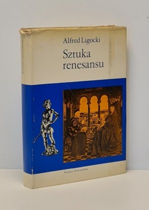 Ligocki, Alfred - ART OF THE RENAISSANCE Edition I.