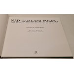 Markowski Aleksander - Nad zamkami Polski ILUSTRACJE