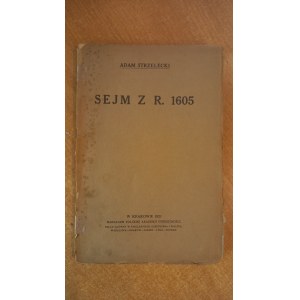 Sejm z r. 1605 - Adam Strzelecki 1921 r.