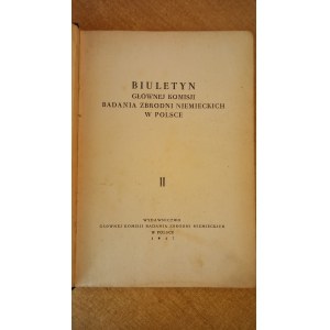 Biuletyn Głównej Komisji Badania Zbrodni Niemieckich w Polsce - II - 1947 r. /m.