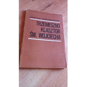 Trzemeszno Klasztor św. Wojciecha - Krystyna Józefowiczówna / m