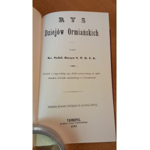 Rys dziejów Ormiańskich Sadok Barącz 1869 r. REPRINT /m.