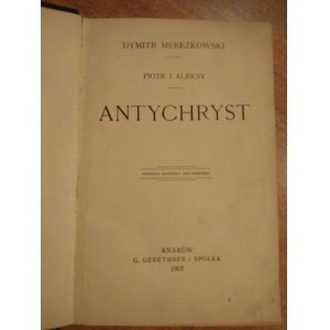Antychryst - Dymitr Mereżkowski I WYD. 1907 r. /m.