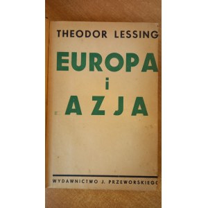 Europa i Azja Zanik ziemi przez ducha - Theodor Lessing 1935 r.