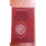 Klasztor Augustianów przy kościele św. Katarzyny w Krakowie - Wacław Kolak /m.