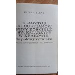 Klasztor Augustianów przy kościele św. Katarzyny w Krakowie - Wacław Kolak /m.