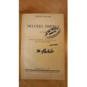Melodja śmierci + Drzwi o siedmiu zamkach - Wallace 1937 r.