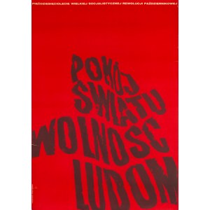 Tadeusz PISKORSKI (ur. 1940), Pokój światu wolność ludom, 1967